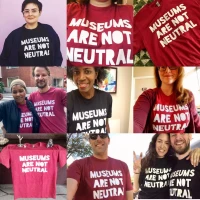 MUSEUMS ARE NOT NEUTRAL