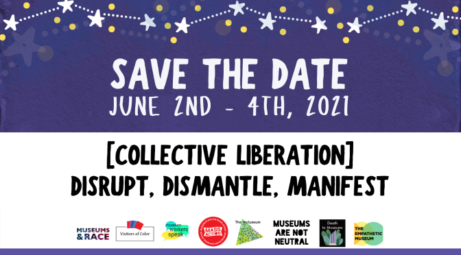 Call for Proposals: [COLLECTIVE LIBERATION] DISRUPT, DISMANTLE, MANIFEST